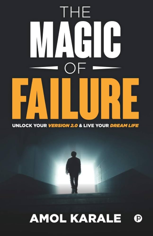 The Magic of Failure book by Amol Karale
